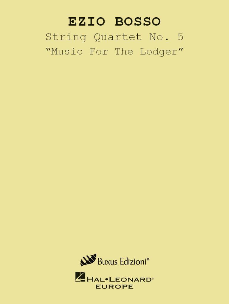 String Quartet No. 5 "Music For The Lodger"