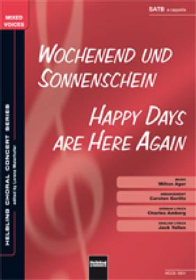 Happy days are here again/Wochenend und Sonnensche