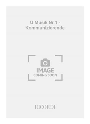 U Musik Nr 1 - Kommunizierende
